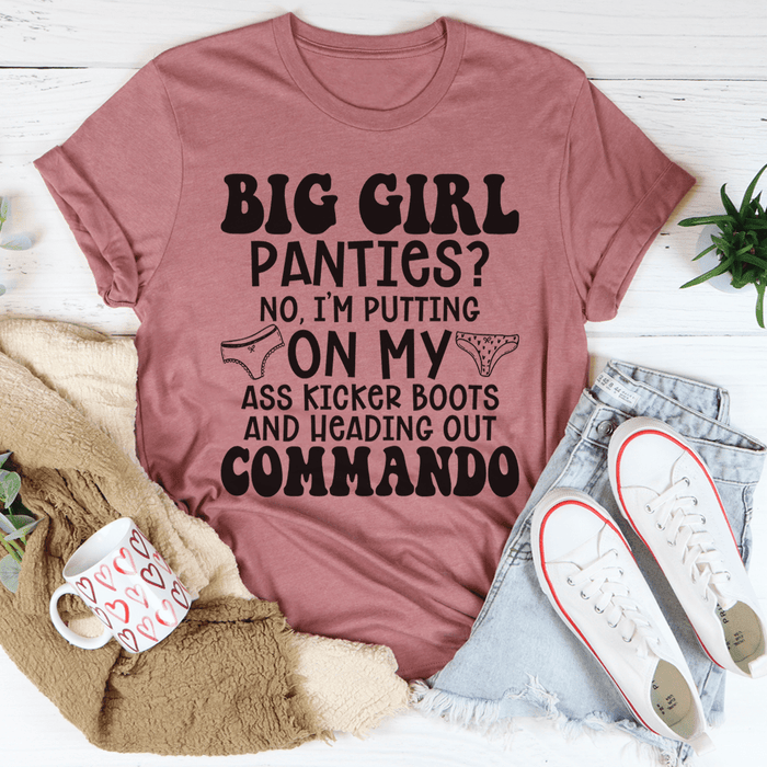 Big Girl Panties Tee