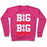 Virgin Teez  Pullover Crewneck Sweatshirt / x-small / Deep Pink BIG IS NEVER BIG ENOUGH CREWNECK SWEATSHIRT