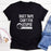 Duct Tape Cant Fix Stupid T-Shirt