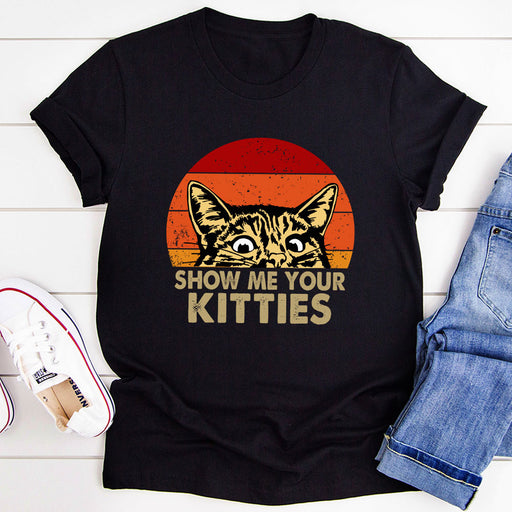Show Me Your Kitties T-Shirt