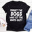 Forget The Dogs T-Shirt