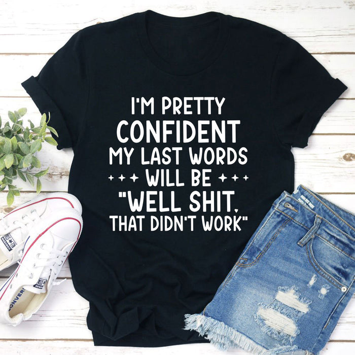 My Last Words T-Shirt