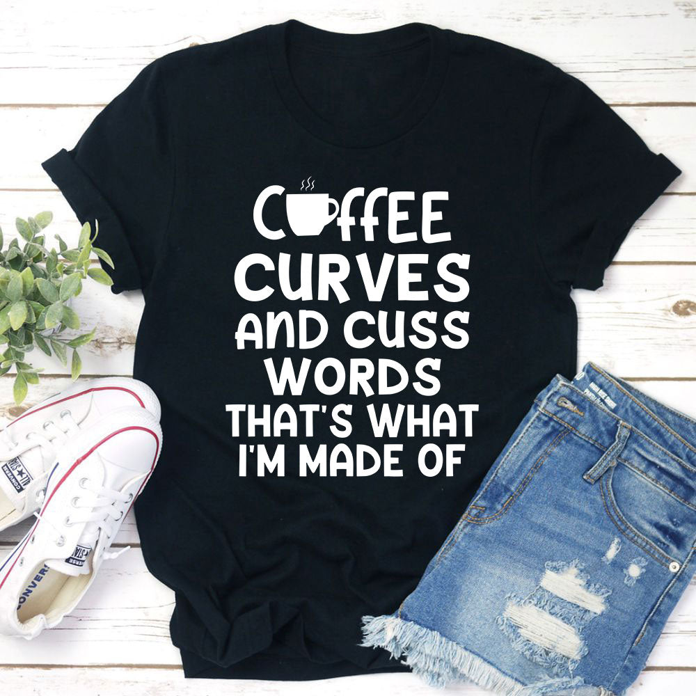 Coffee Curves & Cuss Words T-Shirt