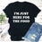 Im Just Here For The Food T-Shirt