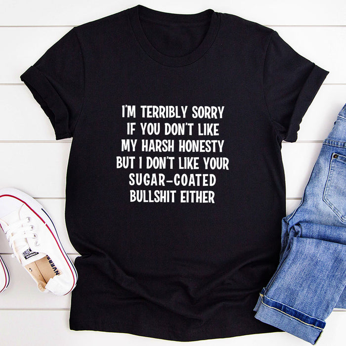Im Terribly Sorry T-Shirt