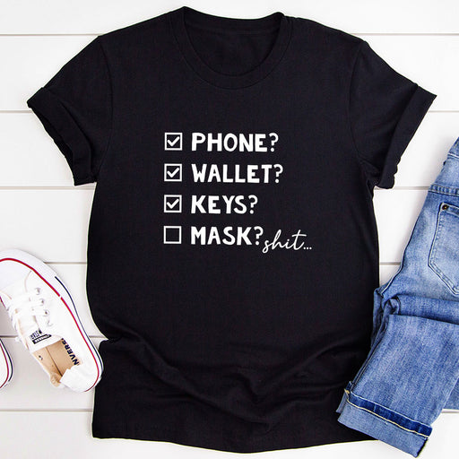 Phone Wallet Keys Mask Checklist T-Shirt