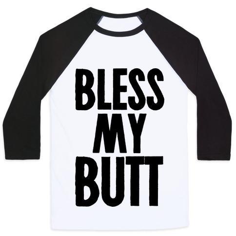 Virgin Teez  Baseball Tee Unisex Classic Baseball Tee / x-small / White/Black BLESS MY BUTT UNISEX CLASSIC BASEBALL TEE