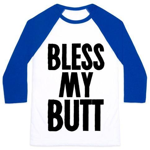 Virgin Teez  Baseball Tee Unisex Classic Baseball Tee / x-small / White/Blue BLESS MY BUTT UNISEX CLASSIC BASEBALL TEE