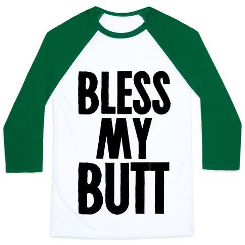 Virgin Teez  Baseball Tee Unisex Classic Baseball Tee / x-small / White/Dark Green BLESS MY BUTT UNISEX CLASSIC BASEBALL TEE