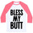 Virgin Teez  Baseball Tee Unisex Classic Baseball Tee / x-small / White/Neon Pink BLESS MY BUTT UNISEX CLASSIC BASEBALL TEE