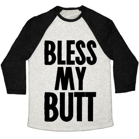 Virgin Teez  Baseball Tee Unisex Tri-Blend Baseball Tee / small / Oatmeal / Black BLESS MY BUTT UNISEX TRI-BLEND BASEBALL TEE