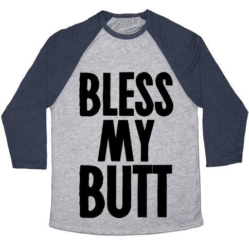 Virgin Teez  Baseball Tee Unisex Tri-Blend Baseball Tee / small / Athletic Gray / Navy BLESS MY BUTT UNISEX TRI-BLEND BASEBALL TEE