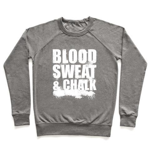Virgin Teez  Pullover Crewneck Sweatshirt / x-small / Heathered Gray BLOOD SWEAT & CHALK CREWNECK SWEATSHIRT