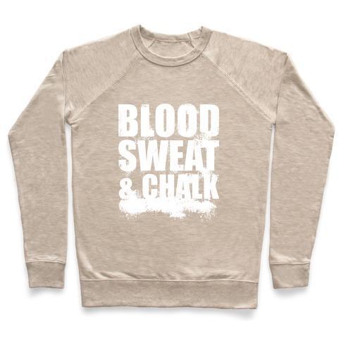 Virgin Teez  Pullover Crewneck Sweatshirt / x-small / Heathered Oatmeal BLOOD SWEAT & CHALK CREWNECK SWEATSHIRT