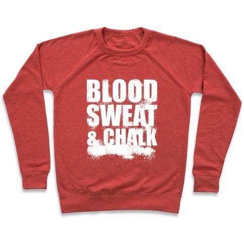 Virgin Teez  Pullover Crewneck Sweatshirt / x-small / Heathered Red BLOOD SWEAT & CHALK CREWNECK SWEATSHIRT
