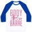 Virgin Teez  Baseball Tee Unisex Classic Baseball Tee / x-small / White/Blue BODY BY BARRE UNISEX CLASSIC BASEBALL TEE