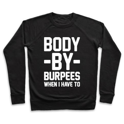 Virgin Teez  Pullover Crewneck Sweatshirt / x-small / Black BODY BY BURPEES CREWNECK SWEATSHIRT