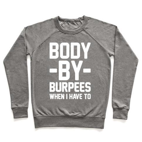 Virgin Teez  Pullover Crewneck Sweatshirt / x-small / Heathered Gray BODY BY BURPEES CREWNECK SWEATSHIRT