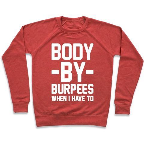 Virgin Teez  Pullover Crewneck Sweatshirt / x-small / Heathered Red BODY BY BURPEES CREWNECK SWEATSHIRT