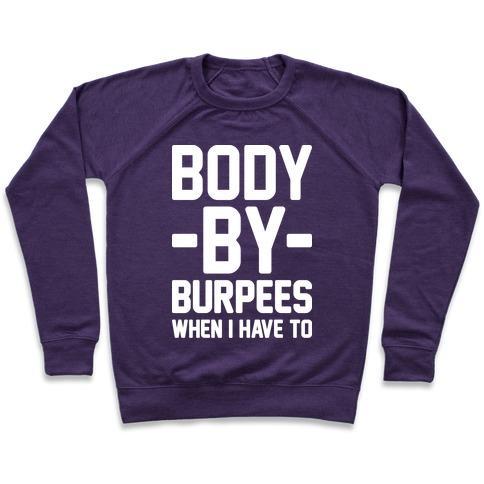 Virgin Teez  Pullover Crewneck Sweatshirt / x-small / Purple BODY BY BURPEES CREWNECK SWEATSHIRT