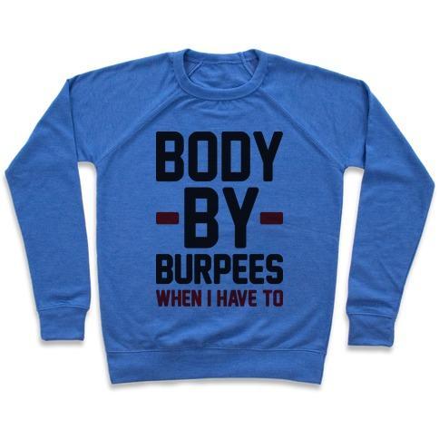 Virgin Teez  Pullover Crewneck Sweatshirt / x-small / Heathered Blue BODY BY BURPEES CREWNECK SWEATSHIRT