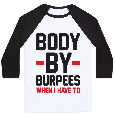 Virgin Teez  Baseball Tee Unisex Classic Baseball Tee / x-small / White/Black BODY BY BURPEES UNISEX CLASSIC BASEBALL TEE