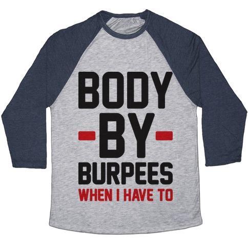 Virgin Teez  Baseball Tee Unisex Tri-Blend Baseball Tee / small / Athletic Gray / Navy BODY BY BURPEES UNISEX TRI-BLEND BASEBALL TEE