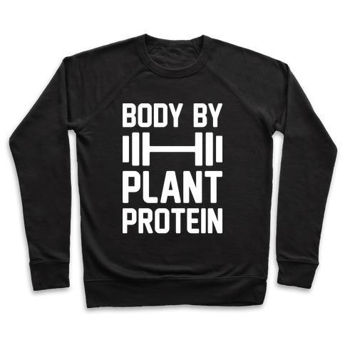Virgin Teez  Pullover Crewneck Sweatshirt / x-small / Black BODY BY PLANT PROTEIN CREWNECK SWEATSHIRT