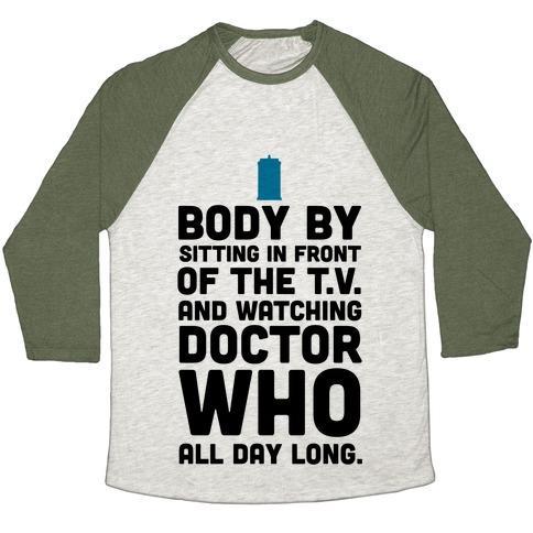 Virgin Teez  Baseball Tee Unisex Tri-Blend Baseball Tee / small / Oatmeal / Moss BODY BY SITTING IN FRONT OF MY T.V. AND WATCHING DOCTOR WHO. UNISEX TRI-BLEND BASEBALL TEE