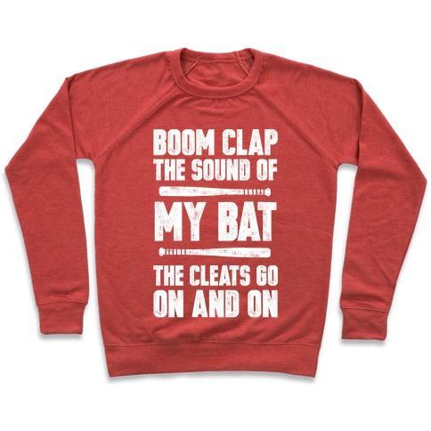Virgin Teez  Pullover Crewneck Sweatshirt / x-small / Heathered Red BOOM CLAP THE SOUND OF MY BAT THE CLEATS GO ON AND ON CREWNECK SWEATSHIRT