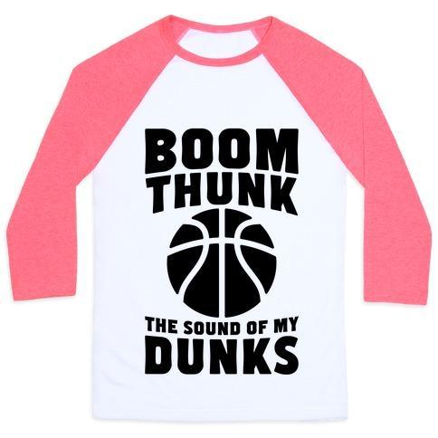 Virgin Teez  Baseball Tee Unisex Classic Baseball Tee / x-small / White/Neon Pink BOOM, THUNK, THE SOUND OF MY DUNKS UNISEX CLASSIC BASEBALL TEE