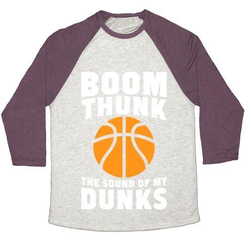 Virgin Teez  Baseball Tee Unisex Tri-Blend Baseball Tee / small / Oatmeal / Maroon BOOM, THUNK, THE SOUND OF MY DUNKS UNISEX TRI-BLEND BASEBALL TEE