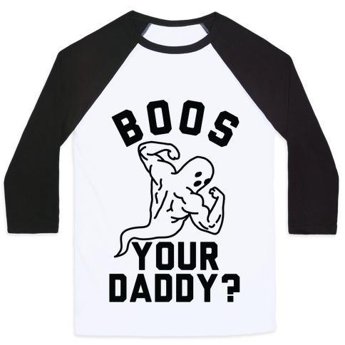 Virgin Teez  Baseball Tee Unisex Classic Baseball Tee / x-small / White/Black BOOS YOUR DADDY UNISEX CLASSIC BASEBALL TEE
