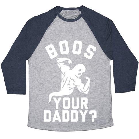Virgin Teez  Baseball Tee Unisex Tri-Blend Baseball Tee / small / Athletic Gray / Navy BOOS YOUR DADDY UNISEX TRI-BLEND BASEBALL TEE