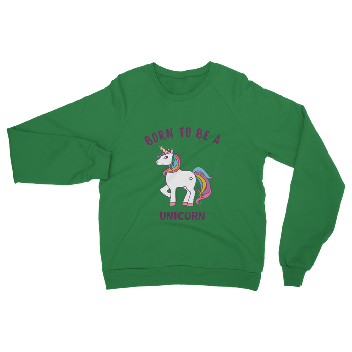 VIRGIN TEEZ Sweat shirt Kelly Green / S Born to be a unicorn Classic Adult Sweatshirt