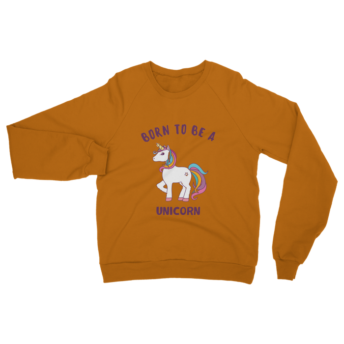 VIRGIN TEEZ Sweat shirt Orange / S Born to be a unicorn Classic Adult Sweatshirt