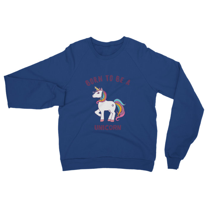 VIRGIN TEEZ Sweat shirt Royal / S Born to be a unicorn Classic Adult Sweatshirt