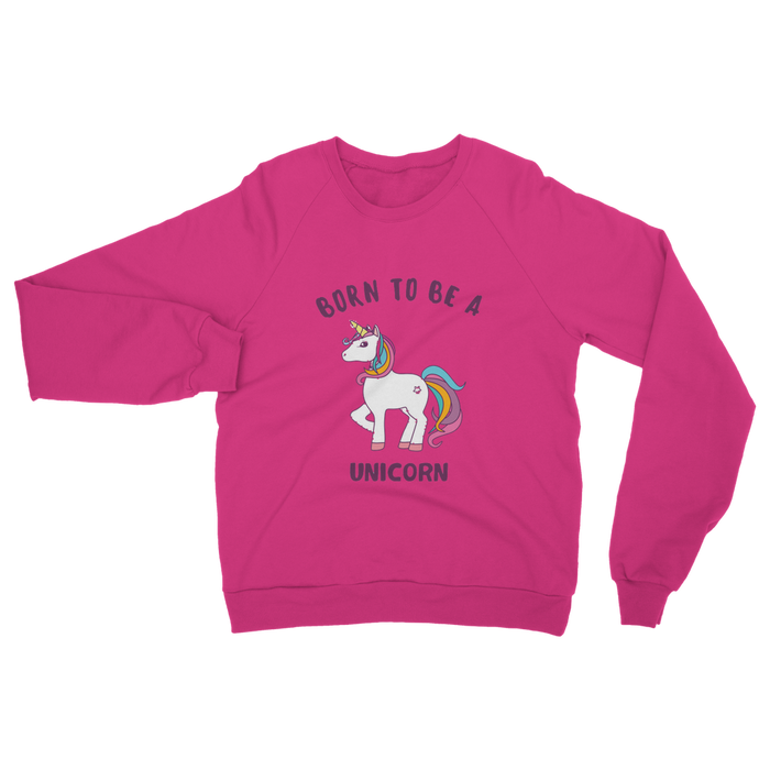 VIRGIN TEEZ Sweat shirt Safety Pink / S Born to be a unicorn Classic Adult Sweatshirt