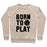 Virgin Teez  Pullover Crewneck Sweatshirt / x-small / Heathered Oatmeal BORN TO PLAY VOLLEYBALL (TANK) CREWNECK SWEATSHIRT
