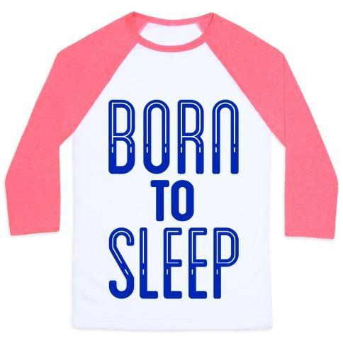 Virgin Teez  Baseball Tee Unisex Classic Baseball Tee / x-small / White/Neon Pink BORN TO SLEEP UNISEX CLASSIC BASEBALL TEE