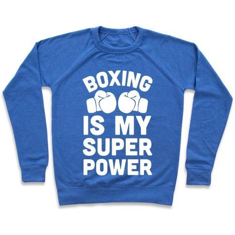 Virgin Teez  Pullover Crewneck Sweatshirt / x-small / Heathered Blue BOXING IS MY SUPEROWER CREWNECK SWEATSHIRT