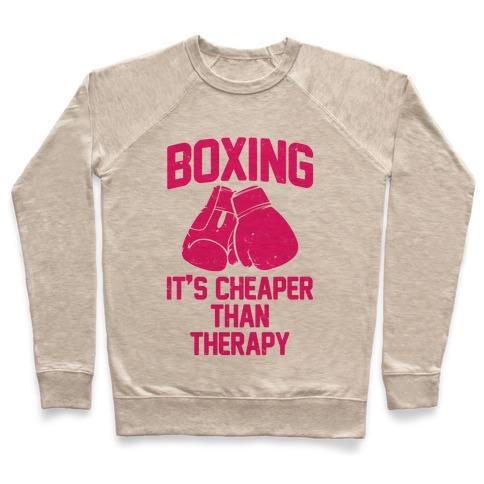 Virgin Teez  Pullover Crewneck Sweatshirt / x-small / Heathered Oatmeal BOXING IT'S CHEAPER THAN THERAPY CREWNECK SWEATSHIRT