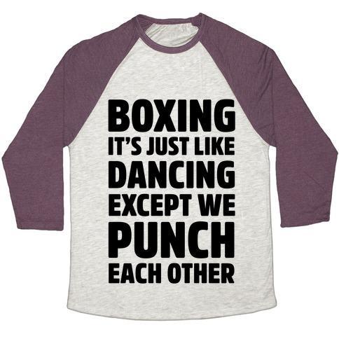 Virgin Teez  Baseball Tee Unisex Tri-Blend Baseball Tee / small / Oatmeal / Maroon BOXING: IT'S JUST LIKE DANCING EXCEPT WE PUNCH EACH OTHER UNISEX TRI-BLEND BASEBALL TEE