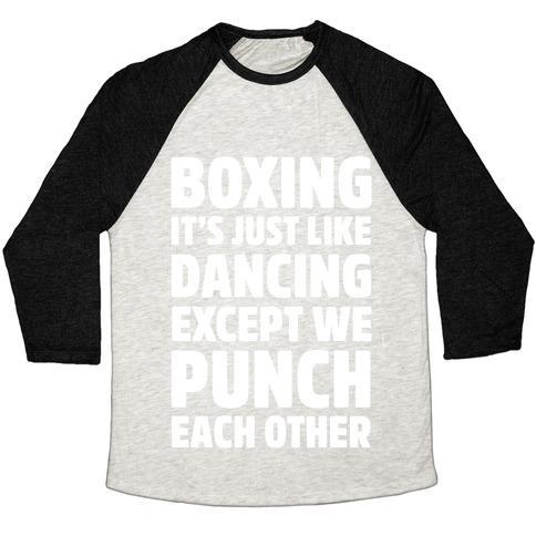Virgin Teez  Baseball Tee Unisex Tri-Blend Baseball Tee / small / Oatmeal / Black BOXING: IT'S JUST LIKE DANCING EXCEPT WE PUNCH EACH OTHER UNISEX TRI-BLEND BASEBALL TEE