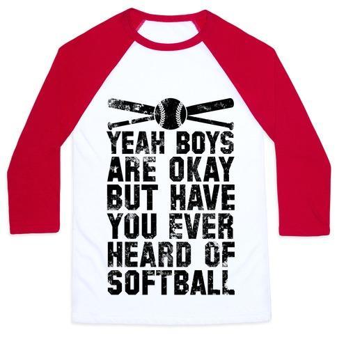 Virgin Teez  Baseball Tee Unisex Classic Baseball Tee / x-small / White/Red BOYS ARE OKAY BUT HAVE YOU EVER HEARD OF SOFTBALL UNISEX CLASSIC BASEBALL TEE
