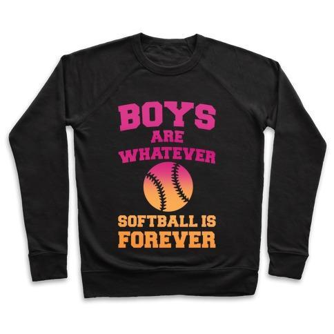 Virgin Teez  Pullover Crewneck Sweatshirt / x-small / Black BOYS ARE WHATEVER SOFTBALL IS FOREVER CREWNECK SWEATSHIRT