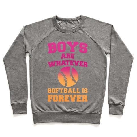 Virgin Teez  Pullover Crewneck Sweatshirt / x-small / Heathered Gray BOYS ARE WHATEVER SOFTBALL IS FOREVER CREWNECK SWEATSHIRT