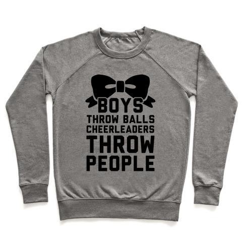 Virgin Teez  Pullover Crewneck Sweatshirt / x-small / Heathered Gray BOYS THROW BALLS CHEERLEADERS THROW PEOPLE CREWNECK SWEATSHIRT