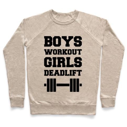 Virgin Teez  Pullover Crewneck Sweatshirt / x-small / Heathered Oatmeal BOYS WORKOUT GIRLS DEADLIFT CREWNECK SWEATSHIRT