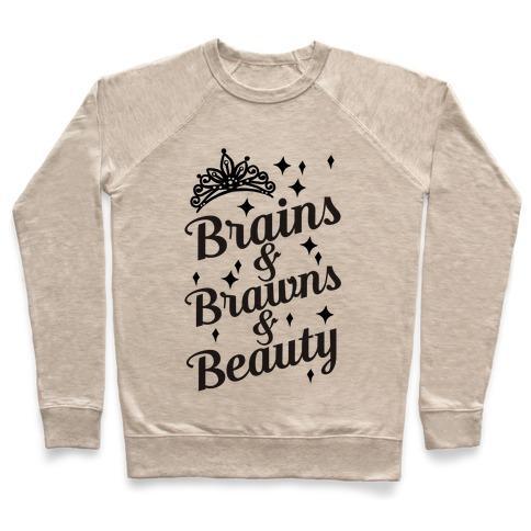 Virgin Teez  Pullover Crewneck Sweatshirt / x-small / Heathered Oatmeal BRAINS & BRAWNS & BEAUTY CREWNECK SWEATSHIRT